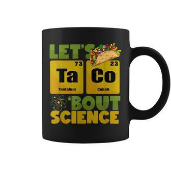 Lets Tacos Bout Science Cinco De Mayo Funny Teacher Coffee Mug - Thegiftio UK