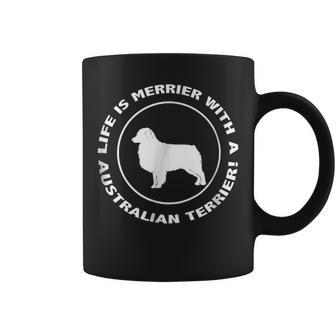 Life Is Merrier With Australian Terrier Dog Coffee Mug | Mazezy