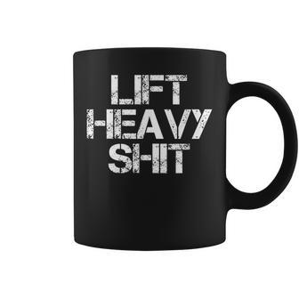 Lift Heavy Shit Workout Fitnessstudio Bankdrücken Tassen - Seseable