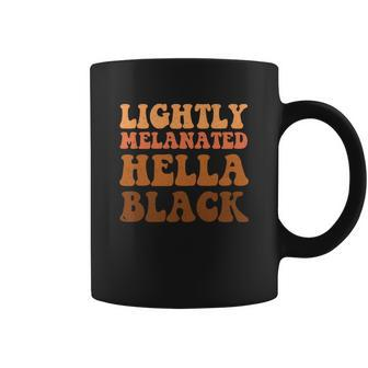 Lightly Melanin Hella Black Women Decoration Graphic Coffee Mug - Thegiftio UK