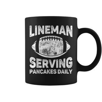 Lineman Serving Pancakes Daily - Football Lineman Coffee Mug | Mazezy