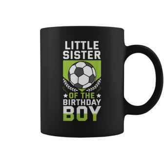 Little Sister Of The Birthday Boy Soccer Player Team Party Coffee Mug | Mazezy