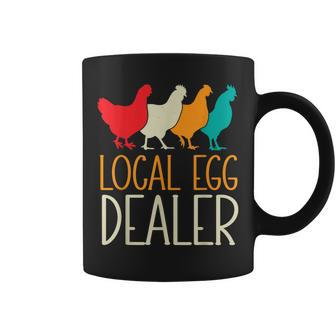 Local Egg Dealer Chicken Lover Farm Farmer Dad Fathers Day Coffee Mug | Mazezy