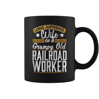 Long Suffering Wife Grumpy Old Railroad Worker Coffee Mug | Mazezy