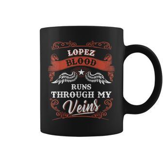 Lopez Blood Runs Through My Veins 1K2d Coffee Mug - Seseable