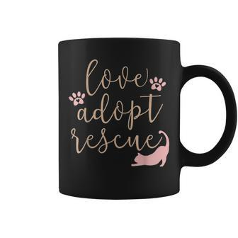 Love Adopt Rescue Cat Pet Owner Rescue Mom Or Dad Coffee Mug - Seseable