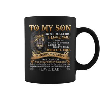 Love Dad Lion To My Son Never Forget That I Love You Coffee Mug | Mazezy