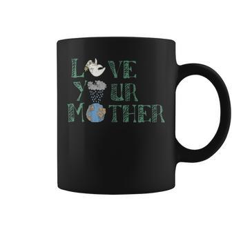 Love Your Mother Mother Earth Day Art Tee Coffee Mug | Mazezy