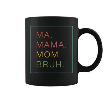 Ma Mama Mommy Mom Bruh Retro Women Grandma Cute Mothers Day Coffee Mug - Thegiftio UK
