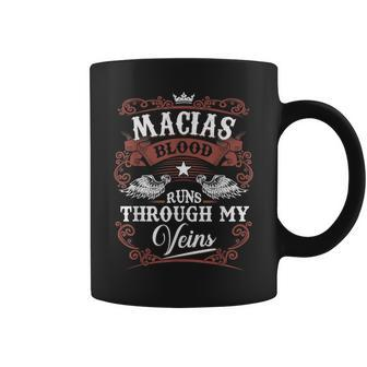 Macias Blood Runs Through My Veins Family Name Vintage Coffee Mug - Thegiftio UK