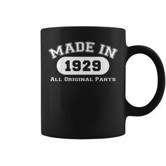 Made In 1929 All Original Parts 90Th Birthday Gift Coffee Mug | Mazezy