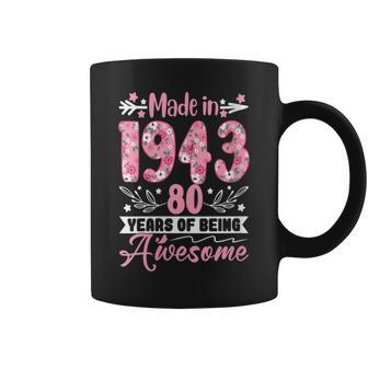 Made In 1943 80 Years Awesome Floral 80Th Birthday Gift Gift For Womens Coffee Mug - Thegiftio UK