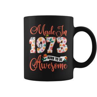 Made In 1973 Floral 50Th Birthday Gifts 50 Year Old Coffee Mug - Seseable