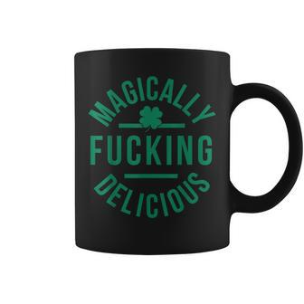 Magically Fucking Delicious Funny Shamrock St Patricks Day Coffee Mug | Mazezy