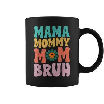 Mama Mommy Mom Bruh Funny Vintage Groovy Mothers Day For Mom Coffee Mug | Mazezy
