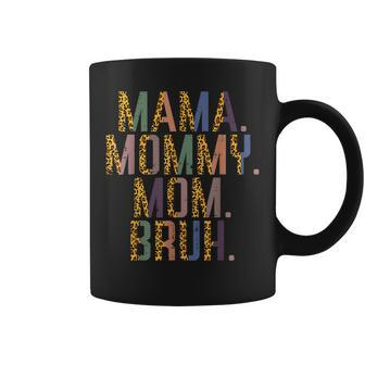 Mama Mommy Mom Bruh Leopard Funny Mothers Day Gifts From Son Coffee Mug - Thegiftio UK
