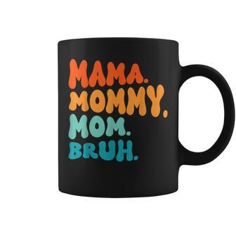 Mama Mommy Mom Bruh Mommy And Me Funny Boy Mom Mothers Day Coffee Mug - Thegiftio UK