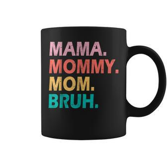 Mama Mommy Mom Bruh Mothers Day Vintage Funny Mother Gift For Womens Coffee Mug - Thegiftio UK