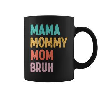 Mama Mommy Mom Bruh Mothers Day Vintage Funny Mothers Day Gift For Womens Coffee Mug - Thegiftio UK