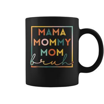 Mama Mommy Mom Bruh Sarcastic Mom Rainbow Mothers Day Coffee Mug | Mazezy
