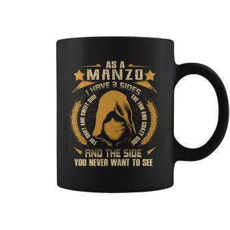 Manzo - I Have 3 Sides You Never Want To See Coffee Mug - Seseable