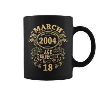 March 2004 The Man Myth Legend 18 Year Old Birthday Gifts Coffee Mug - Seseable