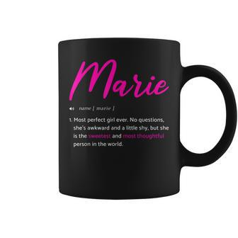 Marie Sarcastic Name Definition Gift For Marie Coffee Mug