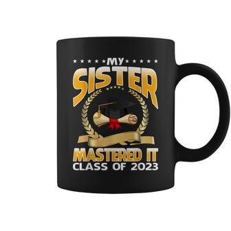 Masters Graduation My Sister Mastered It Class Of 2023 Coffee Mug | Mazezy