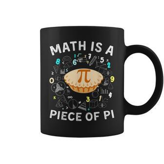 Math Is A Piece Of Pi Symbol Math Teacher Tools Pi Day Kids Coffee Mug | Mazezy