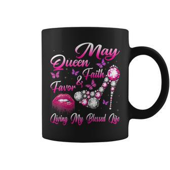 May Queen Faith & Favor Living My Blessed Life Birthday Gift For Womens Coffee Mug | Mazezy