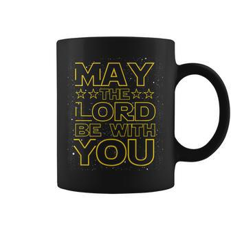 May The Lord Be With You Christian God Faith Fun Coffee Mug | Mazezy