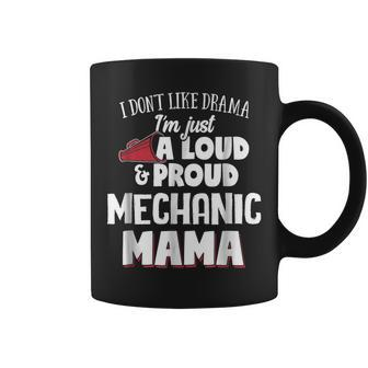 Mechanic Mom Loud And Proud Mama Coffee Mug | Mazezy