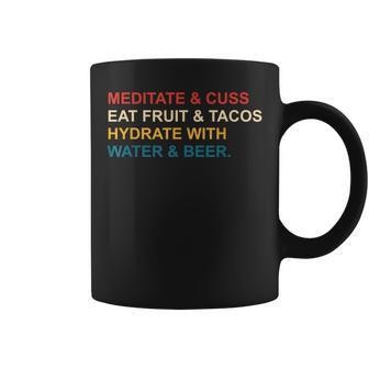 Meditate&Cuss Eat Fruit&Wings Hydrate With Water&Wine Coffee Mug | Mazezy