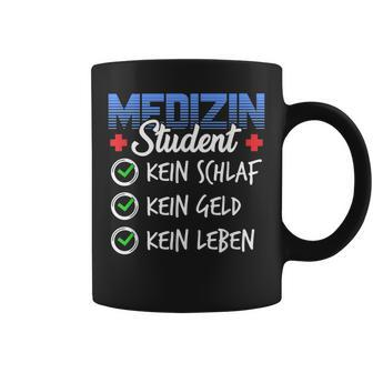 Medizin Student Kein Schlaf Kein Geld Kein Leben Arzt Tassen - Seseable