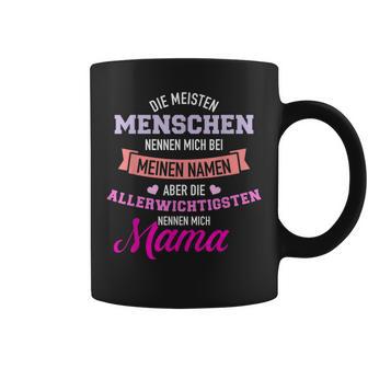 Meisten Menschen Nennen Mich Namen Allerwichtigsten Mama Tassen - Seseable