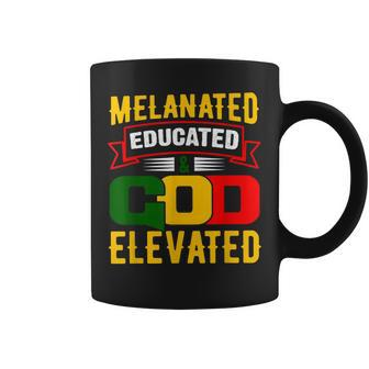 Melanated Educated And God Elevated Black History Month Coffee Mug - Seseable