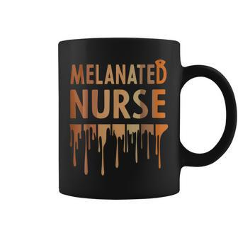 Melanated Nurse Black History Month 2023 Nurse Melanin Pride Coffee Mug - Seseable