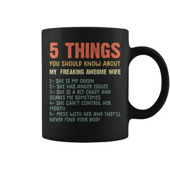 Mens 5 Things You Should Know About My Wife She Is My Queen Coffee Mug - Seseable