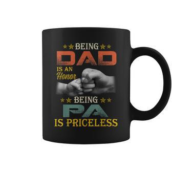 Mens Being Dad Is An Honor Being Pa Is Priceless Vintage Dad Coffee Mug - Seseable