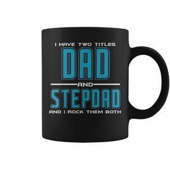 Mens Best Dad And Stepdad Fathers Day Birthday Gift Men Coffee Mug - Seseable