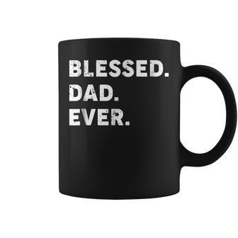 Mens Blessed Dad Ever | Blessed Fathers Day Gift T Shirt Coffee Mug | Mazezy