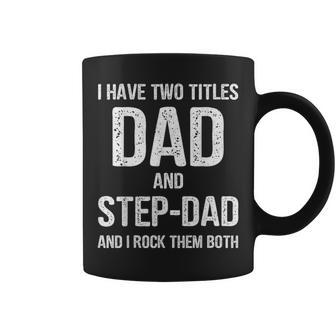 Mens Dad And Step Dad Funny Fathers Day Gift Idea Coffee Mug - Seseable