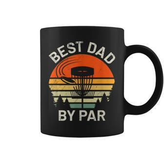 Mens Disc Golf Dad Best Dad By Par Fathers Day Disk Frisbee Coffee Mug - Seseable