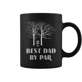 Mens Disc Golf Dad Best Dad By Par Funny Frisbee Golf Coffee Mug - Seseable