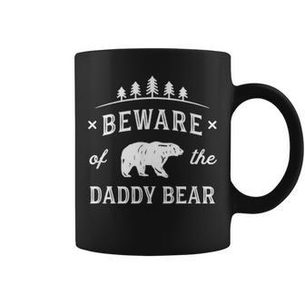 Mens Fathers Day Beware Daddy Bear Trees T Gift Dads Coffee Mug - Seseable