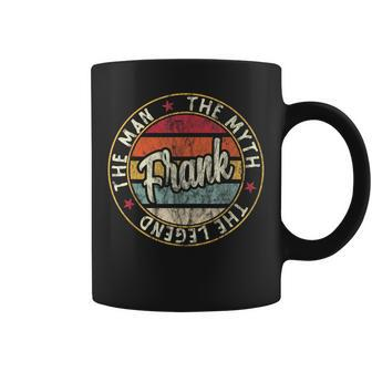 Mens Frank The Man The Myth The Legend First Name Dad Gifts Coffee Mug | Mazezy