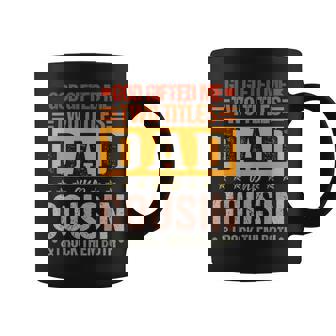 Mens God Ed Me Two Titles Dad And Cousin Fathers Day Coffee Mug - Thegiftio