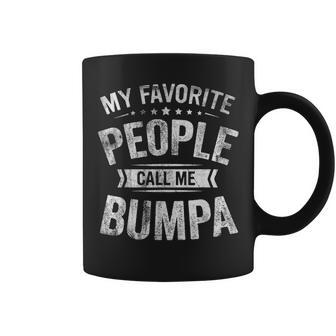 Mens My Favorite People Call Me Bumpa Funny Fathers Day Gift Coffee Mug - Seseable