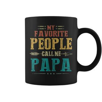 Mens My Favorite People Call Me Papa Funny Fathers Day Gift Coffee Mug - Seseable