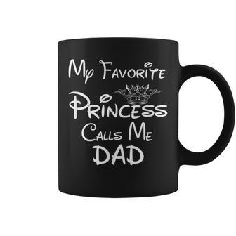 Mens My Favorite Princess Calls Me Dad Family Daddy Daughter Coffee Mug - Thegiftio UK